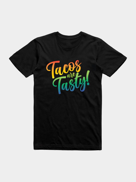 Tacos Are Tasty Rainbow Colors